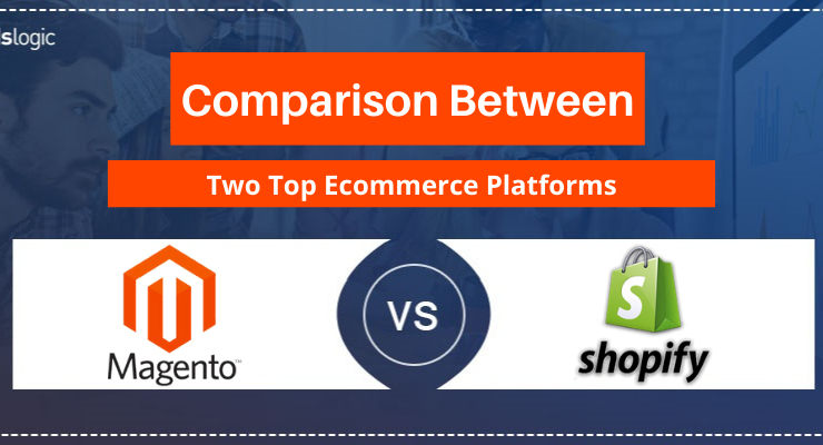 Comparison Between Two Top Ecommerce Platforms