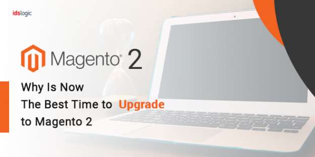 Why Is Now the Best Time to Upgrade to Magento 2
