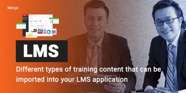 Different Types of Training Content that can be Imported into Your LMS Application