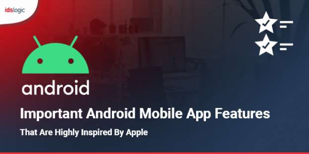 Important Android App Features Inspired from iOS Apps
