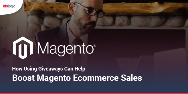 How Using Giveaways can Help Boost Magento Ecommerce Sales