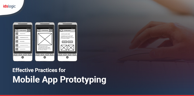 Effective Practices for Mobile App Prototyping