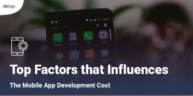 Top Factors that Influences the Mobile App Development Cost