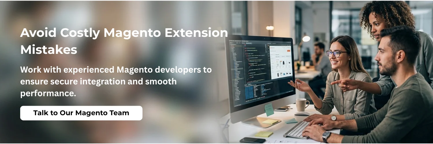 Talk to Our Magento Team
