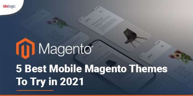 5 Best Mobile Magento Themes to Try in 2021