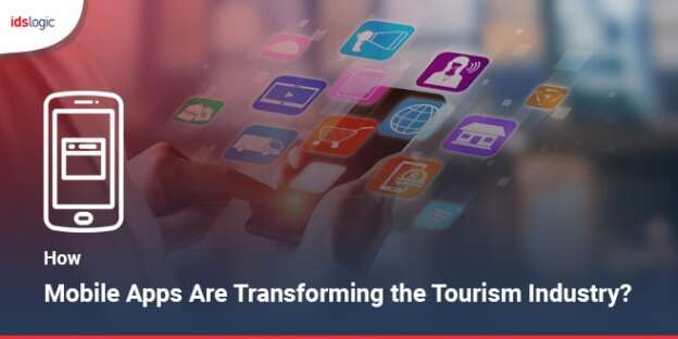 Mobile Apps Are Transforming Tourism Industry