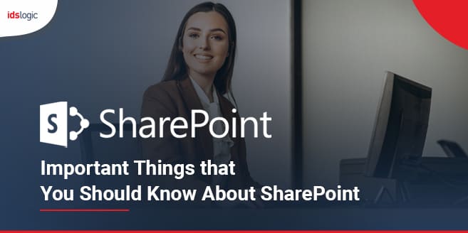Important Things that You Should Know About SharePoint
