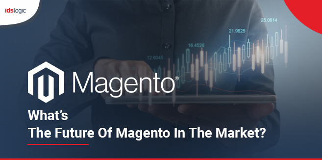 What's the Future of Magento in the Market