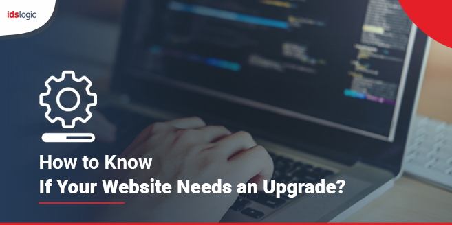 How to Know If Your Website Needs an Upgrade