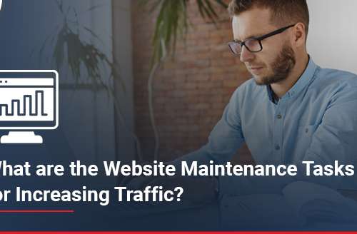 What are the Website Maintenance Tasks for Increasing Traffic