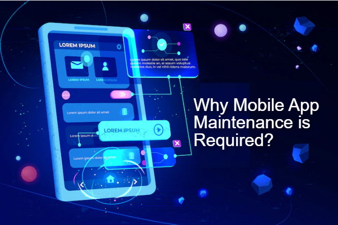 Why Mobile App Maintenance is Crucial