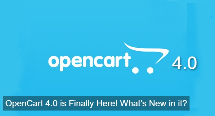 OpenCart 4.0 is Finally Here! What’s New in it