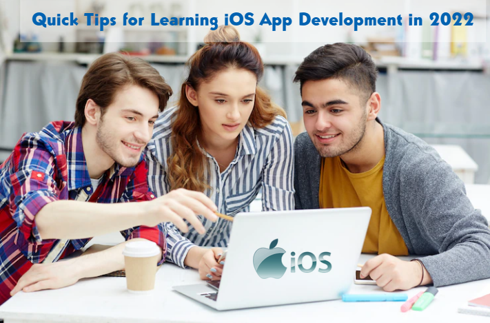 Quick Tips for Learning iOS App Development in 2022