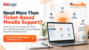 Need More Than Ticket-Based Moodle Support?