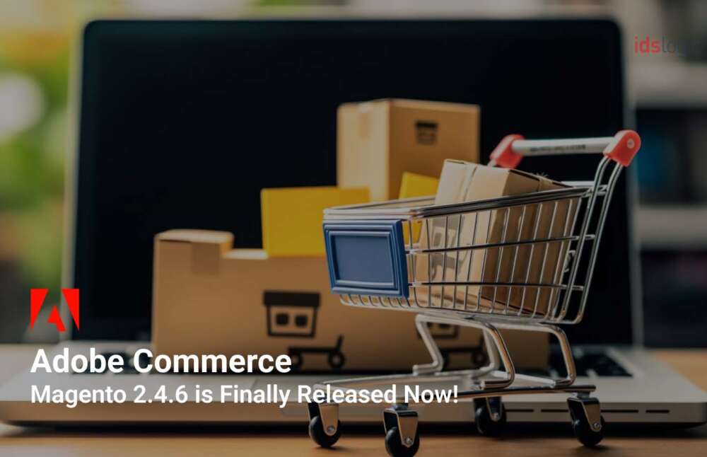 Adobe commerce 2.4.6 released