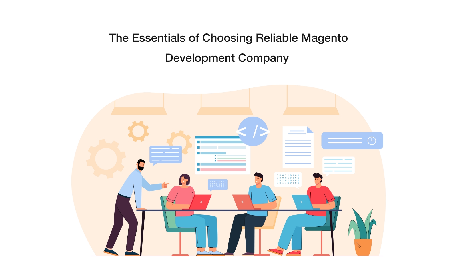 Choosing Reliable Magento Development Company