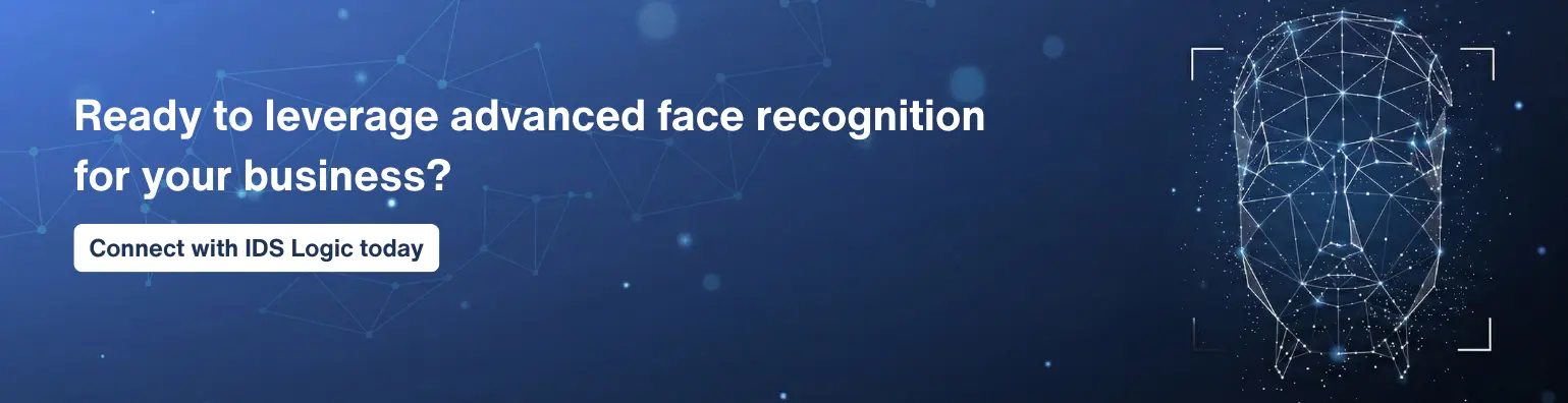 Ready to leverage advanced face recognition for your business