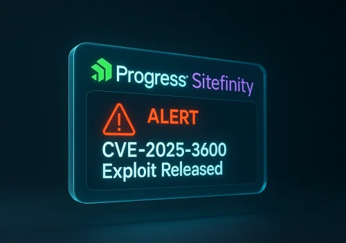 Progress Sitefinity Alert CVE-2025-3600 Exploit Released