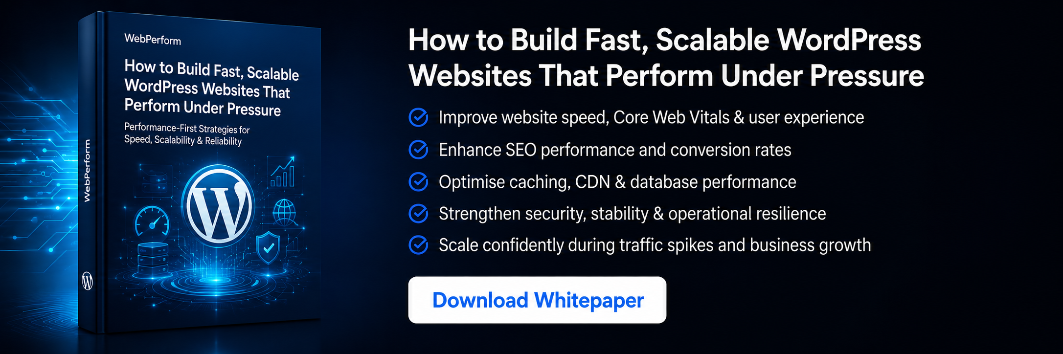 How to Build Fast Scalable WordPress Websites That Perform Under Pressure